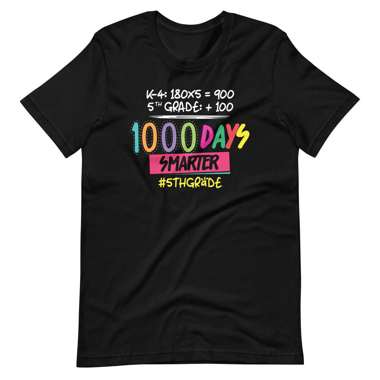 1000 Days Smarter - Fifth 5th Grade Teacher Student - School Unisex T-shirt