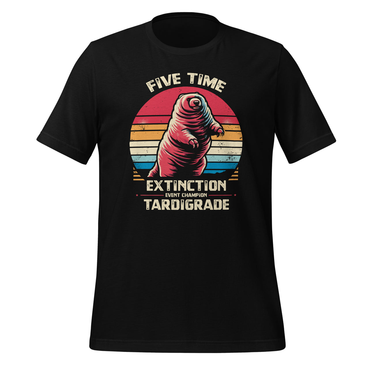 Five Time Extinction Event Champion Tardigrade Biologist Unisex T-Shirt