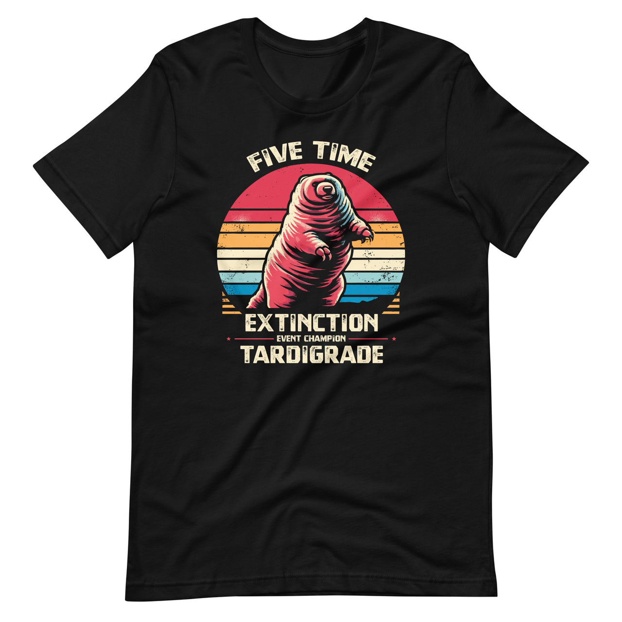 Five Time Extinction Event Champion Tardigrade Biologist Unisex T-Shirt