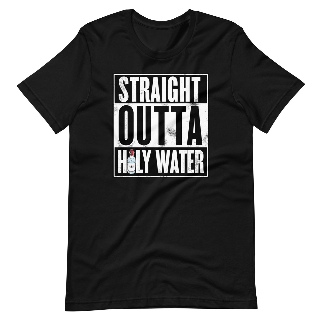 Straight Outta Holy Water Christian Baptism Religion Faith Unisex T-Shirt