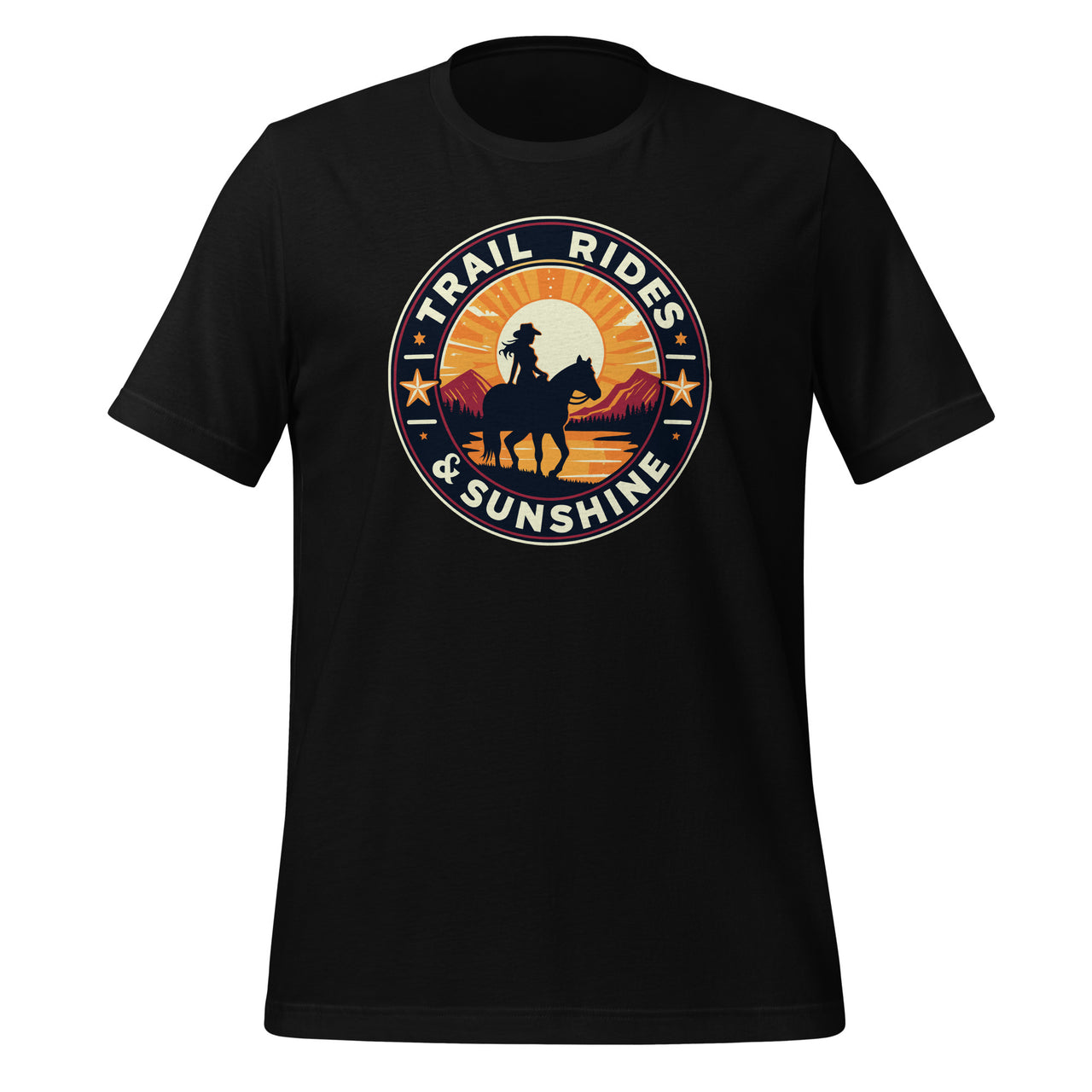 Trail Rides And Sunshine Cowgirl Riding Horse Lover Unisex T-Shirt