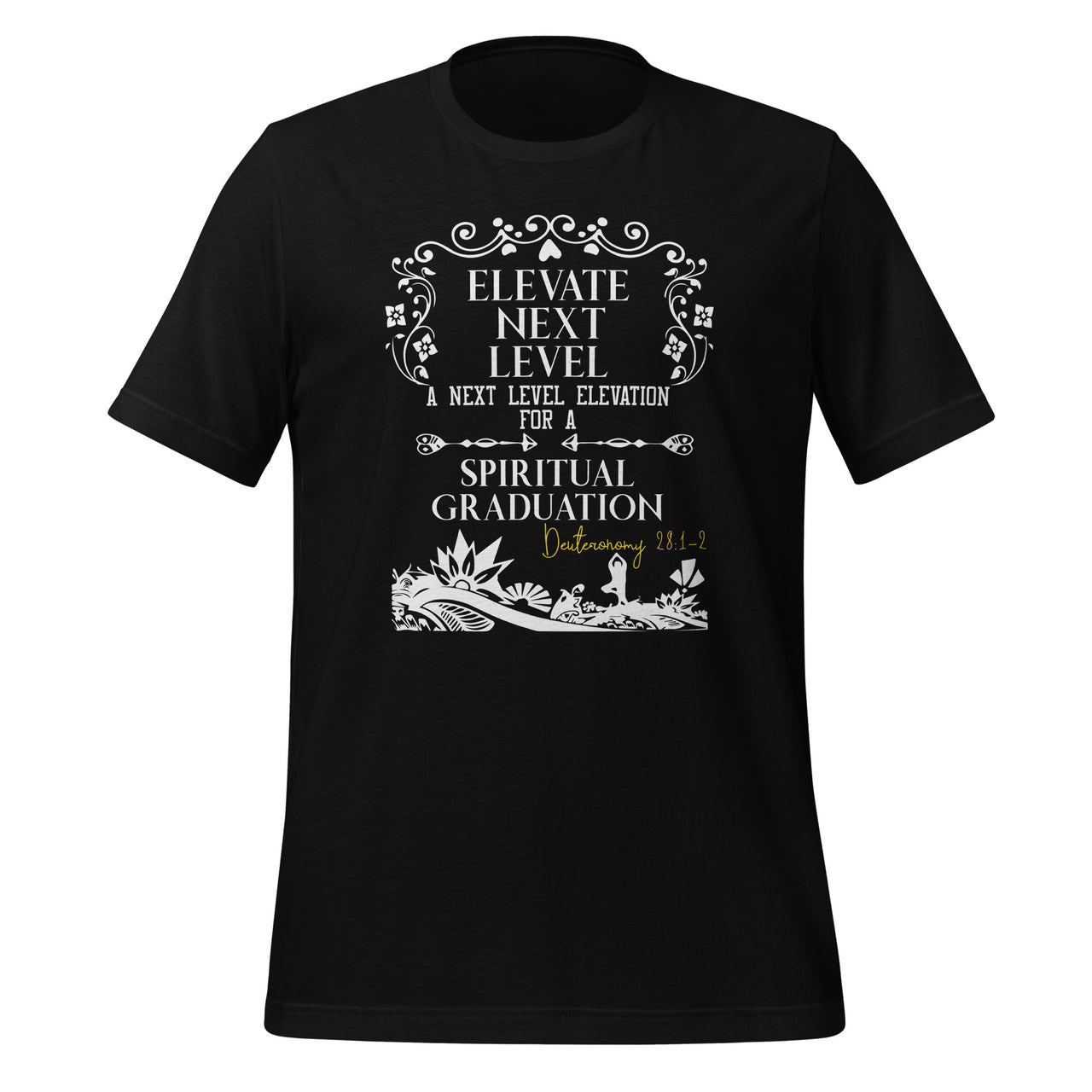 Elevate Next Level Spiritual Graduation Christ Prayer Unisex T-Shirt