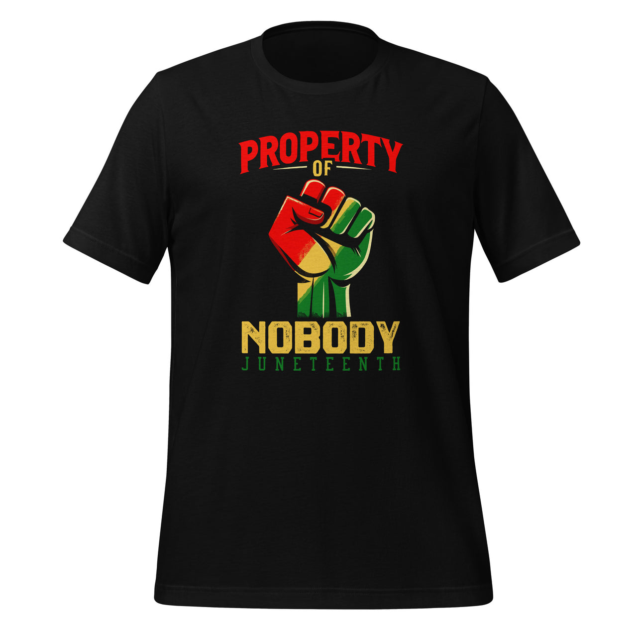 Property Of Nobody Juneteenth Black History Quote Unisex T-Shirt