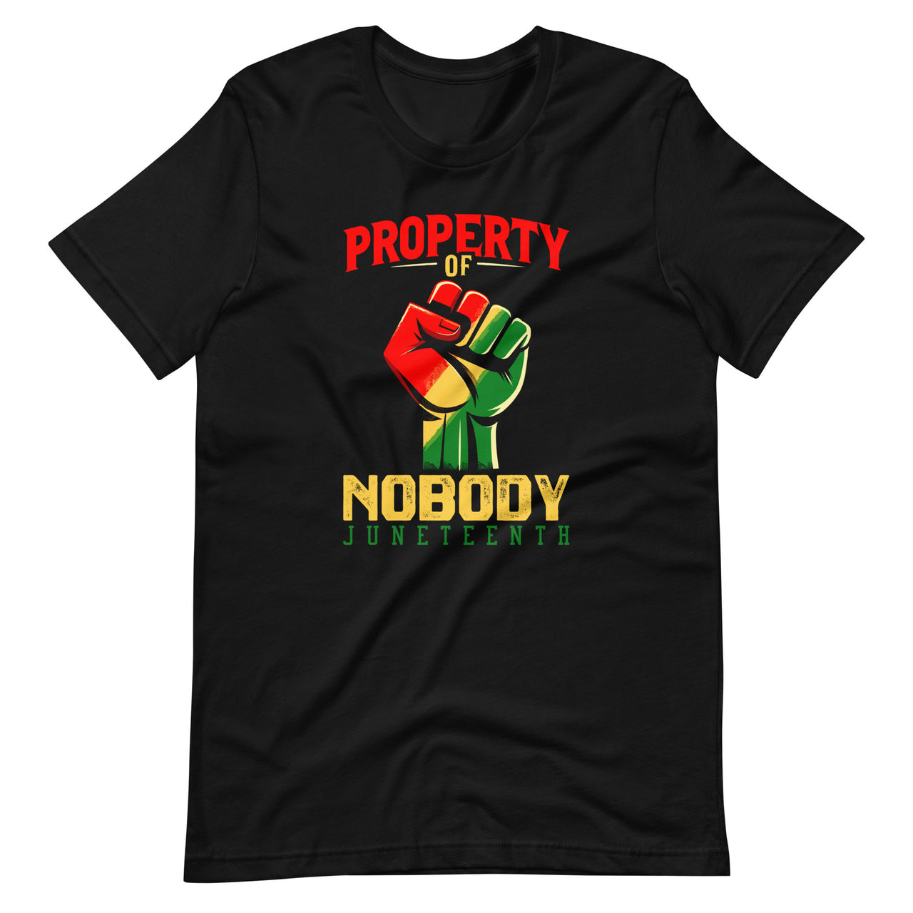 Property Of Nobody Juneteenth Black History Quote Unisex T-Shirt