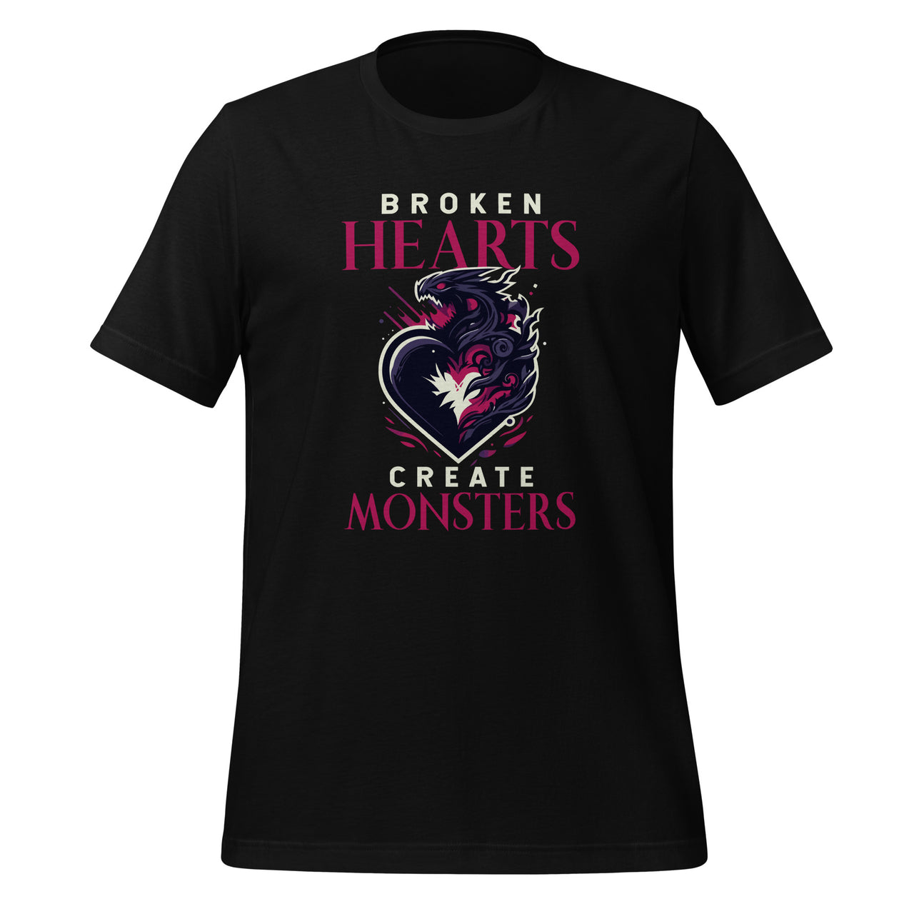 Broken Hearts Create Monsters Funny Quote Saying Unisex T-Shirt