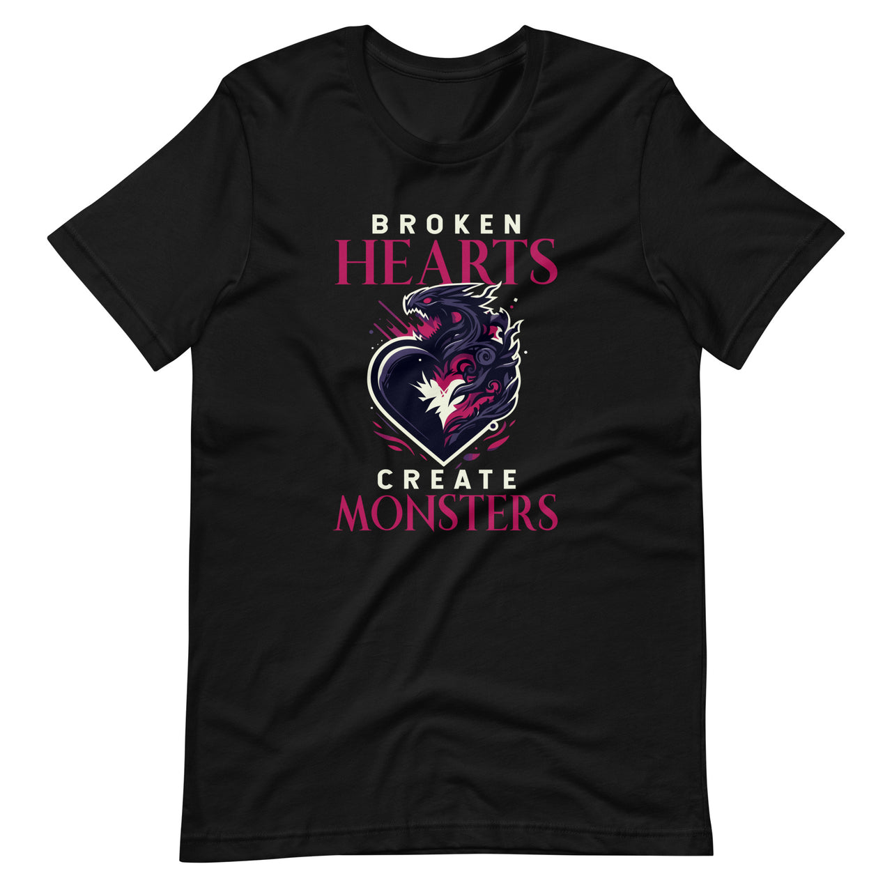 Broken Hearts Create Monsters Funny Quote Saying Unisex T-Shirt