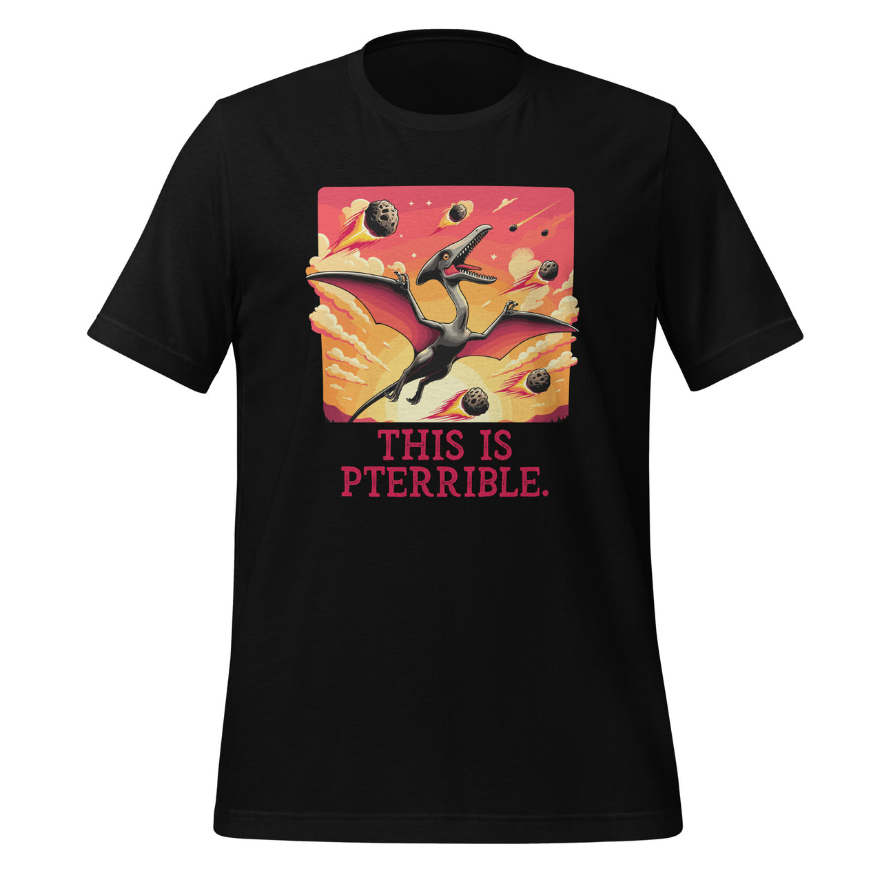 This Is Pterodactyl Pterrible Funny Flying Dino Dinosaur Unisex T-Shirt