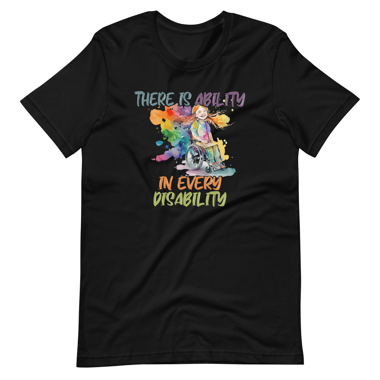 There Is Ability In Every Disability Special Needs Awareness Unisex T-Shirt