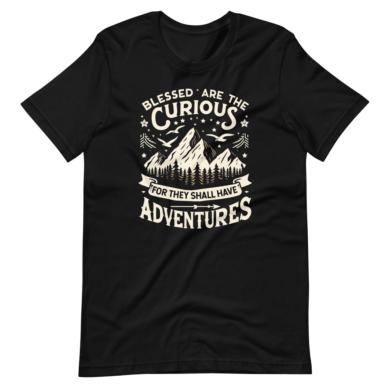 Blessed Are the Curious Shall Have Adventures Camping  Unisex T-Shirt