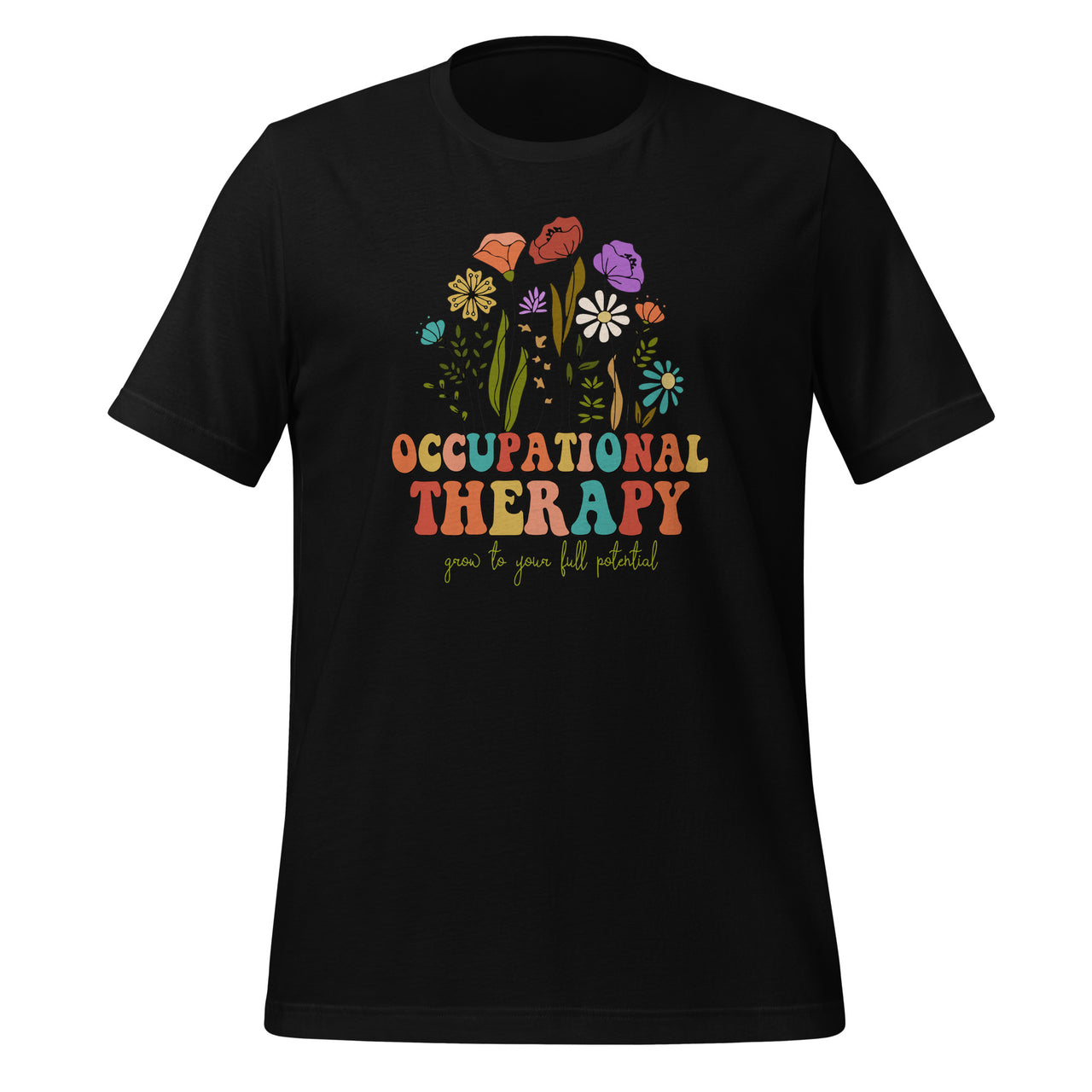 Retro Occupational Therapy Grow To Your Full Potential OT Unisex T-Shirt