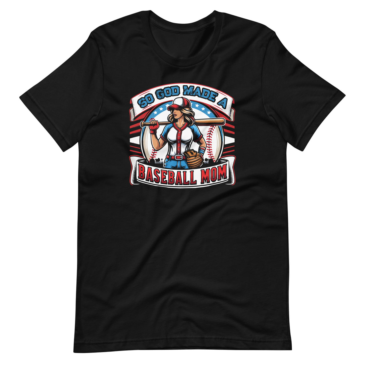 So God Made A Baseball Mom Funny Baseball Player Mothers Day Unisex T-Shirt