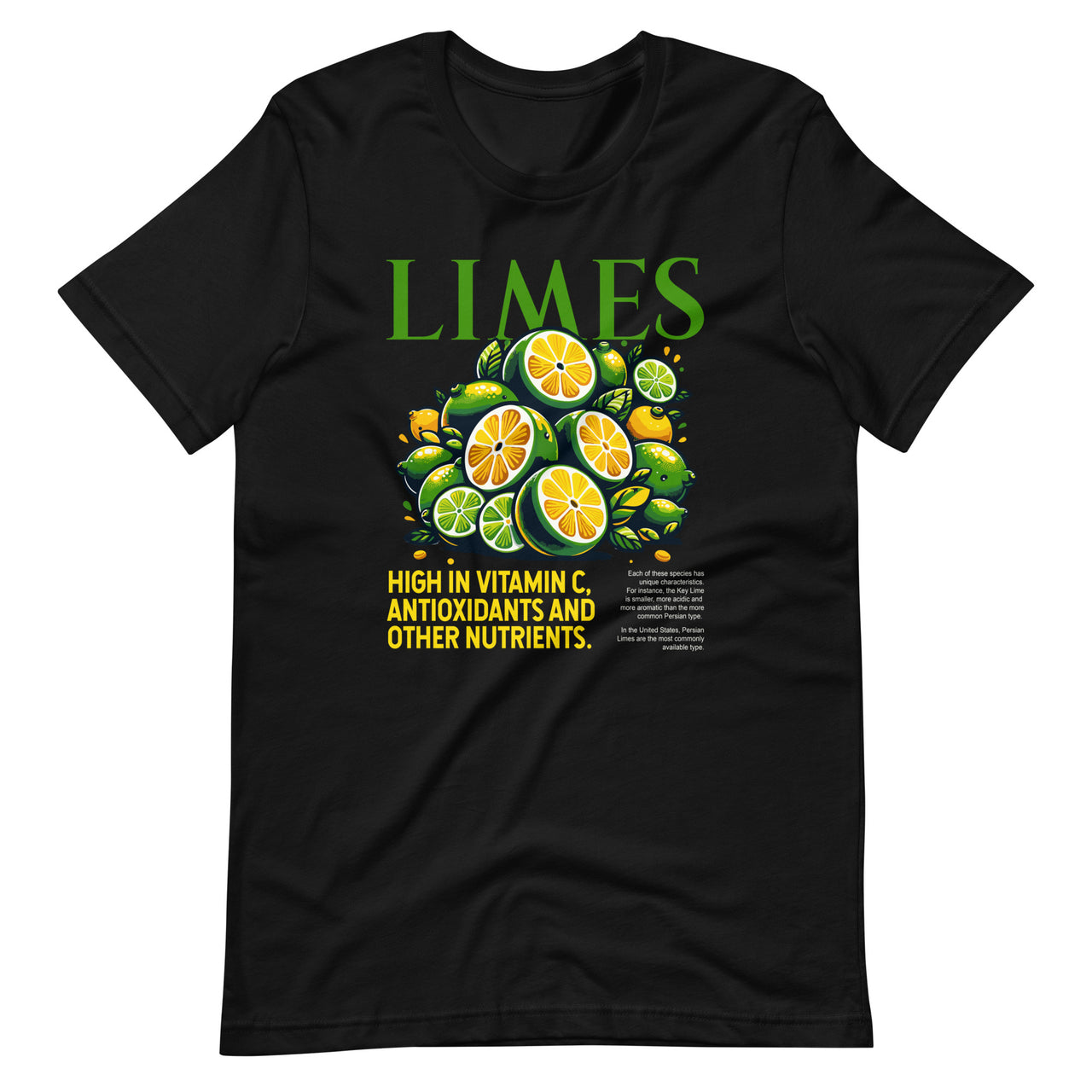 Limes Funny High In Vitamin C Antioxidants Other Nutrients Unisex T-Shirt