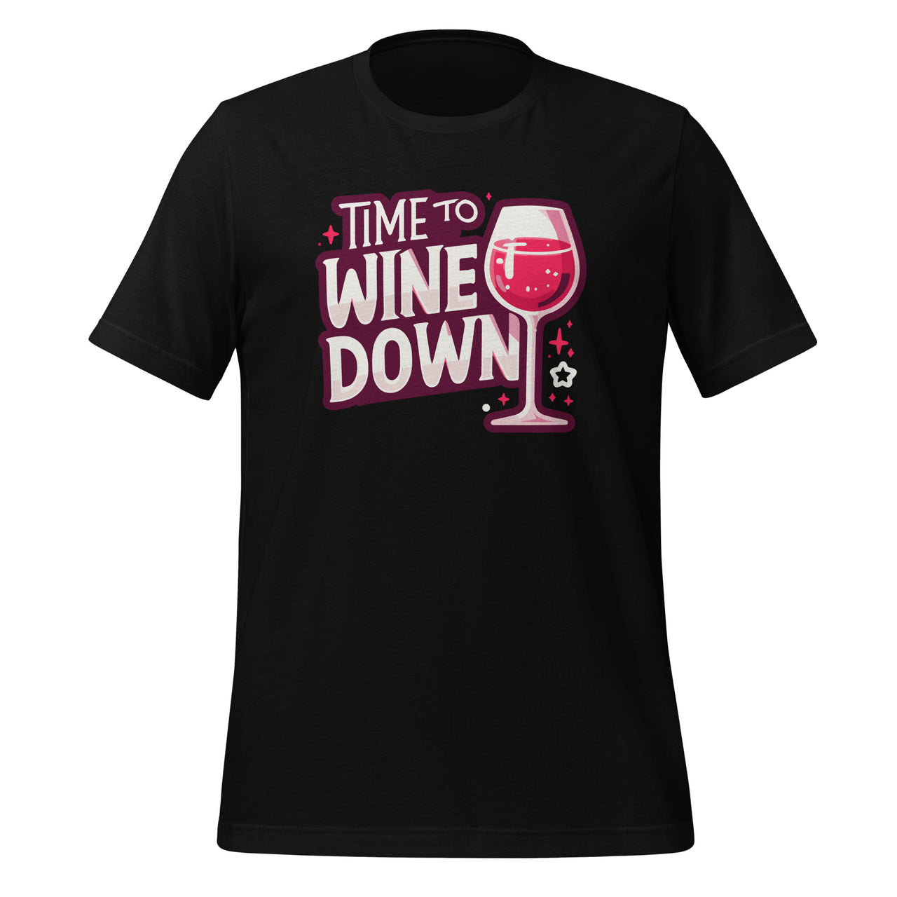 Time To Wine Down Funny Drinking Relaxation Wine Day Unisex T-Shirt