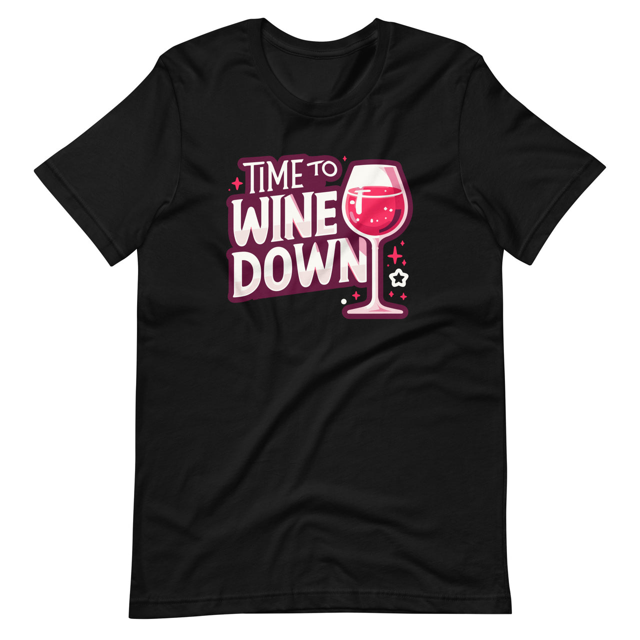 Time To Wine Down Funny Drinking Relaxation Wine Day Unisex T-Shirt