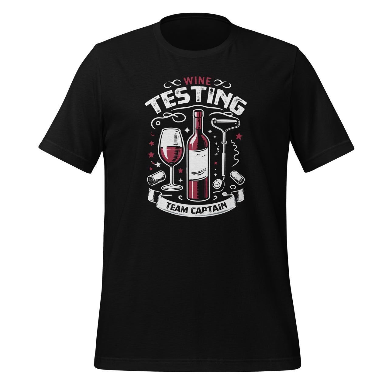 Wine Tasting Team Captain Funny Wine Day Drinking Unisex T-Shirt