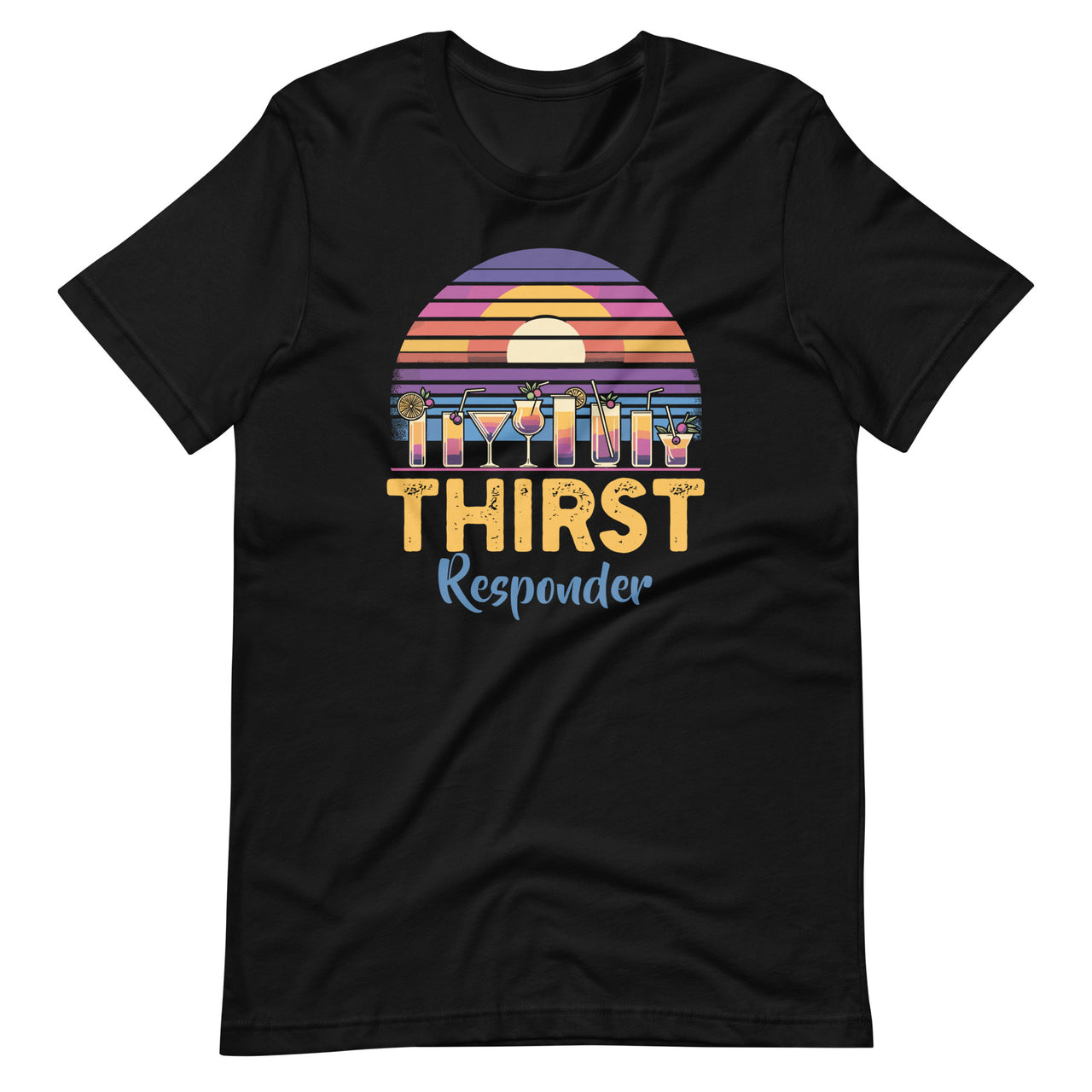 Thirst A Responder Funny Bartender Barista Drinking Unisex T-Shirt