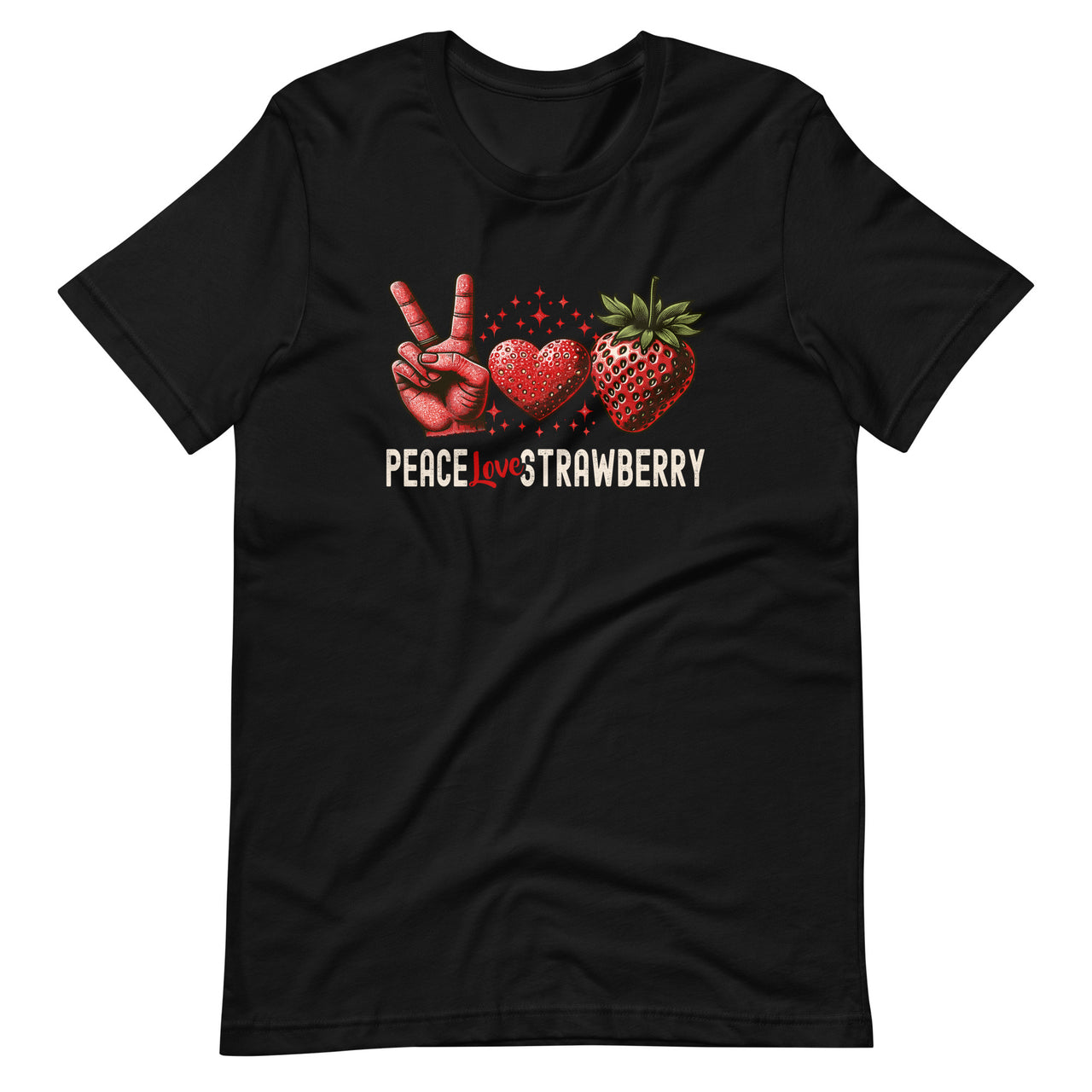 Peace Love Strawberry It's A Berry Heart Good Time Fruits Unisex T-Shirt