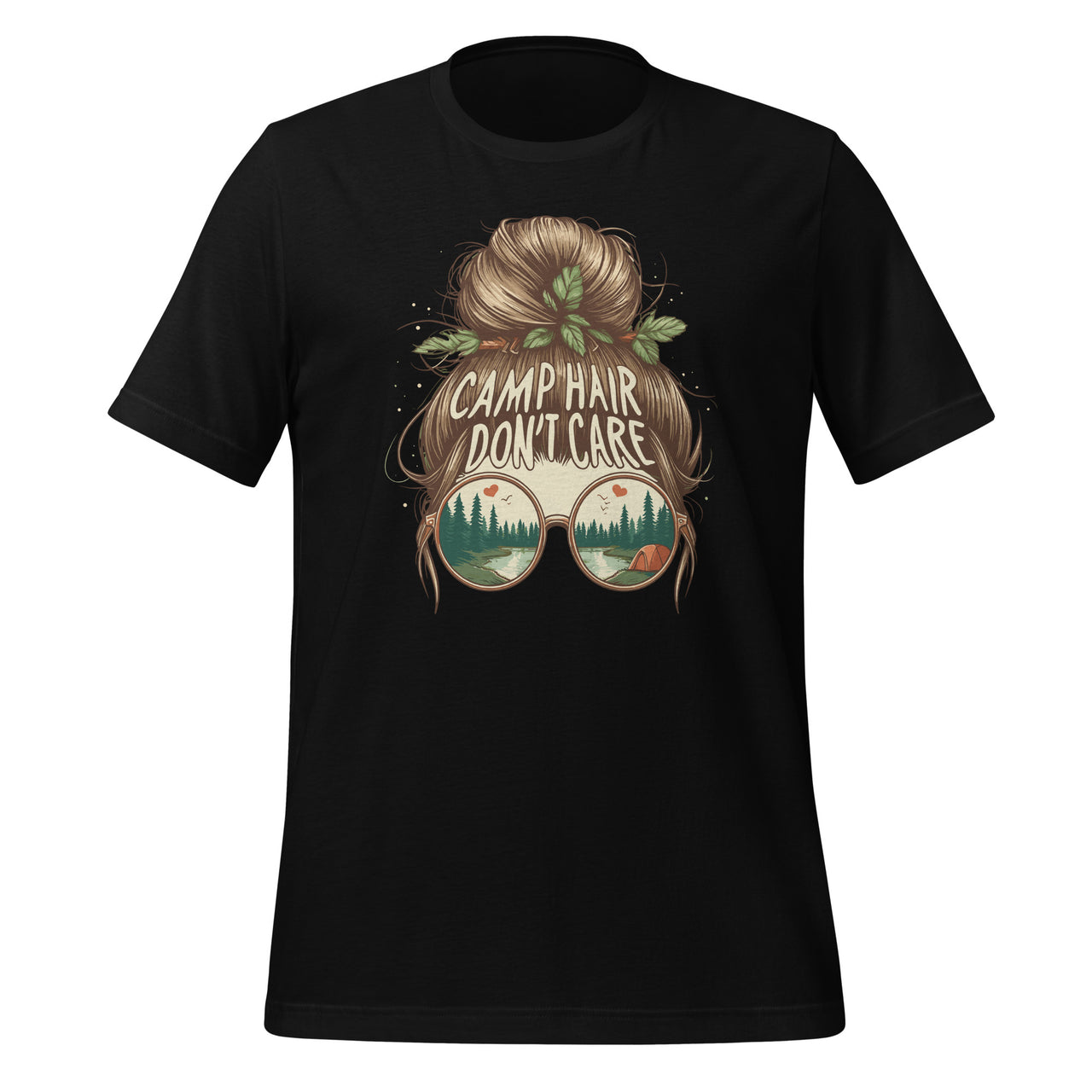 Camp Hair Don't Care Messy Bun Funny Camping Camper Unisex T-Shirt