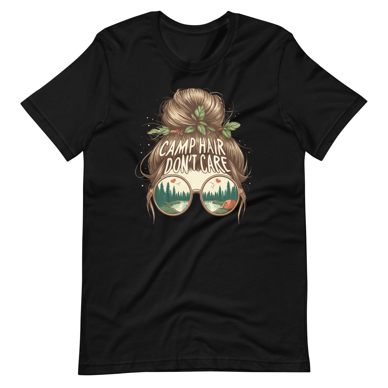 Camp Hair Don't Care Messy Bun Funny Camping Camper Unisex T-Shirt