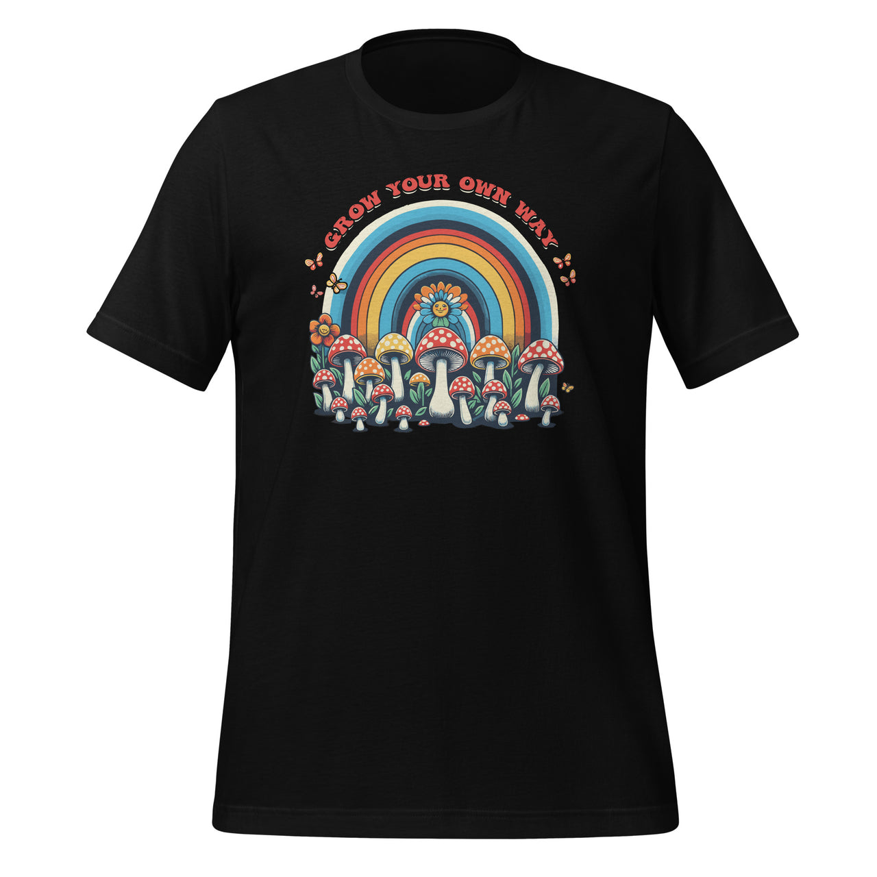 Grow Your Own Way Rainbow Mushrooms Flower Groovy Vintage Unisex T-Shirt