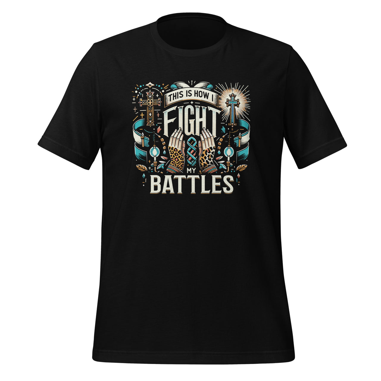 This Is How I Fight My Battles Leopard Cross Christian Jesus Unisex T-Shirt