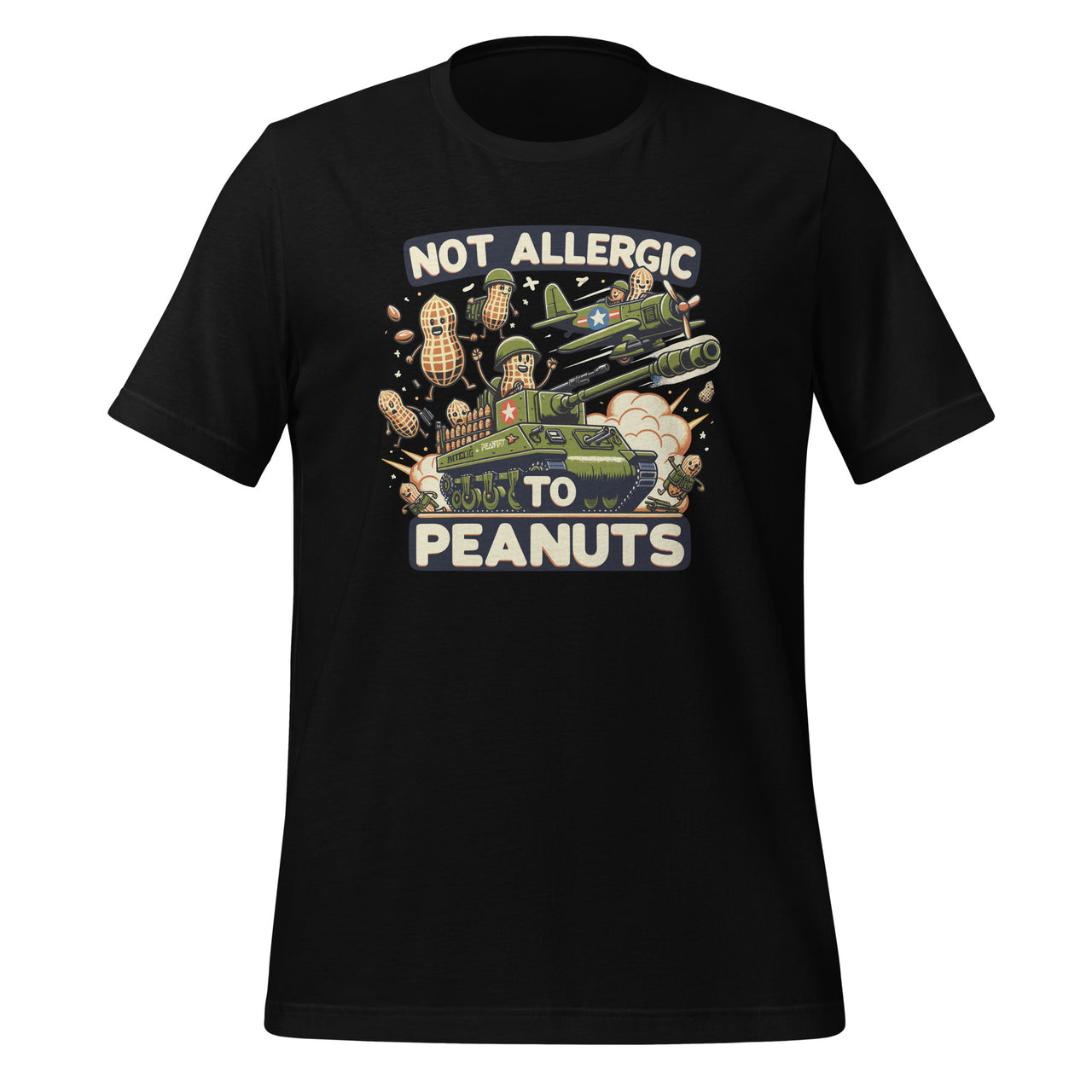 Not Allergic To Peanuts Butter Funny Weird Meme Unisex T-Shirt