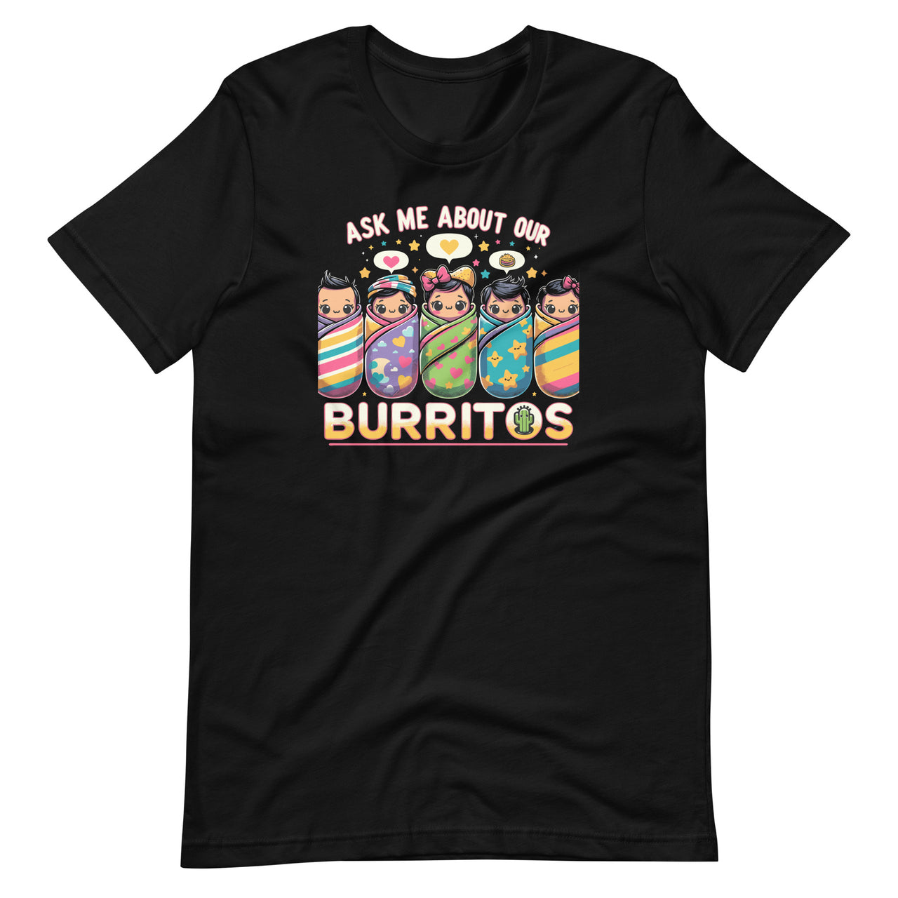 Ask Me About Our Burritos NICU Nurse Taco Burrito Pun Unisex T-Shirt