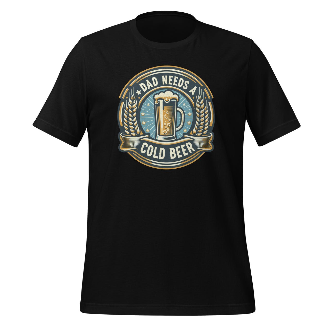 Daddy Needs A Cold Beer Funny Fathers Day Brewery  Unisex T-Shirt