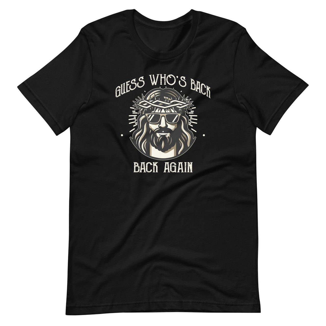 Guess Whos Back? Back Again Happy Easter Jesus Christian Unisex T-Shirt