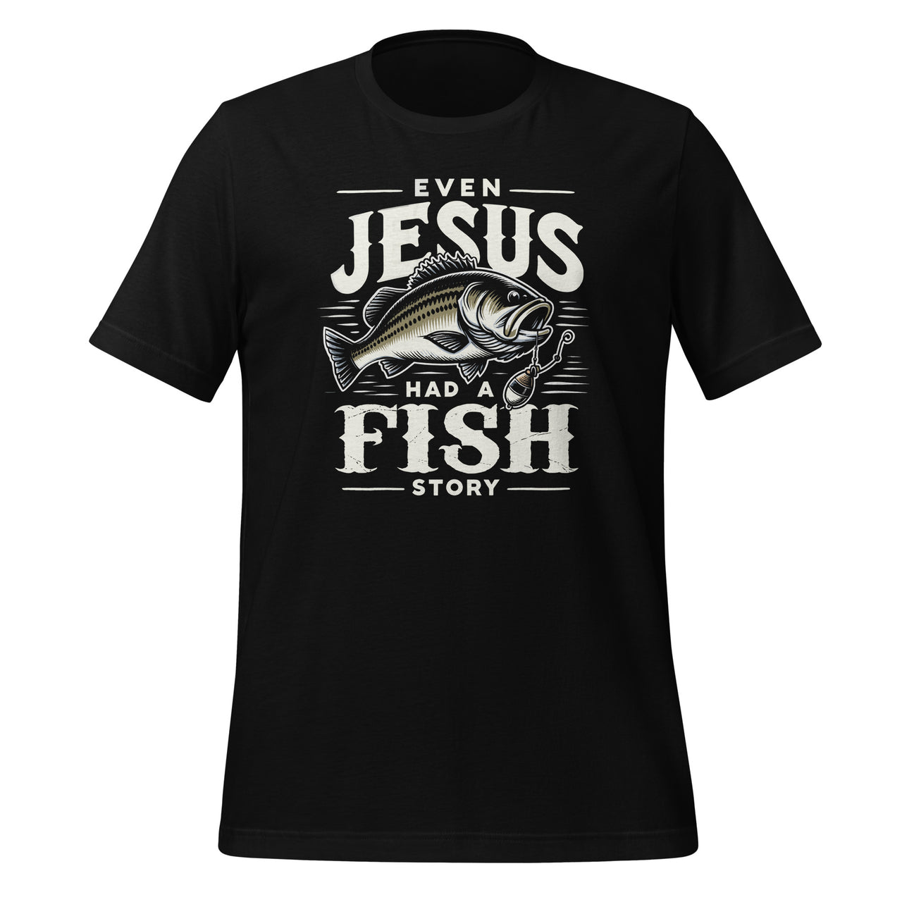 Even Jesus Had A Fish Story Funny Christian Fishing Lover Unisex T-Shirt