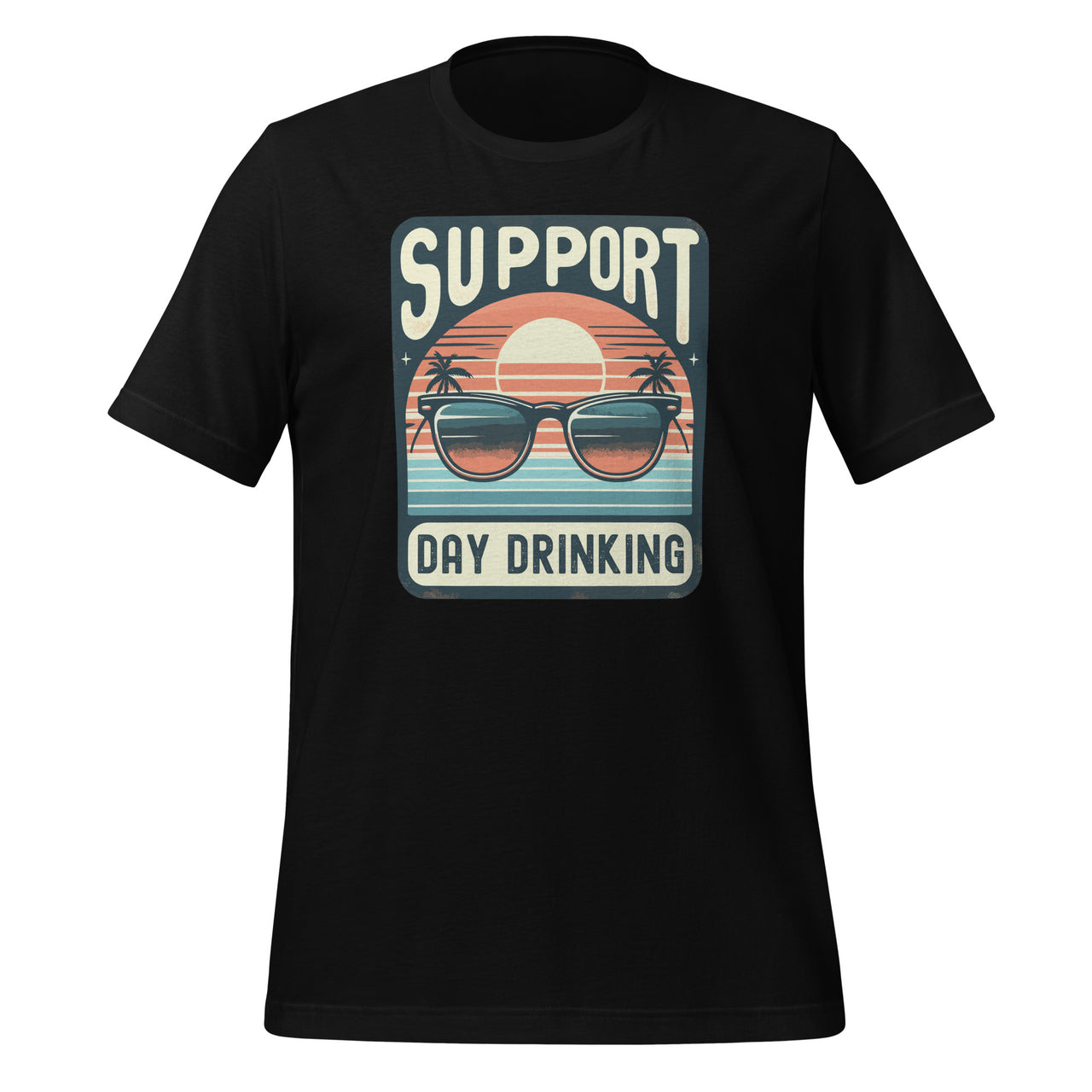 Support Day Drinking Funny Summer Beach Vacation Vintage Unisex T-Shirt