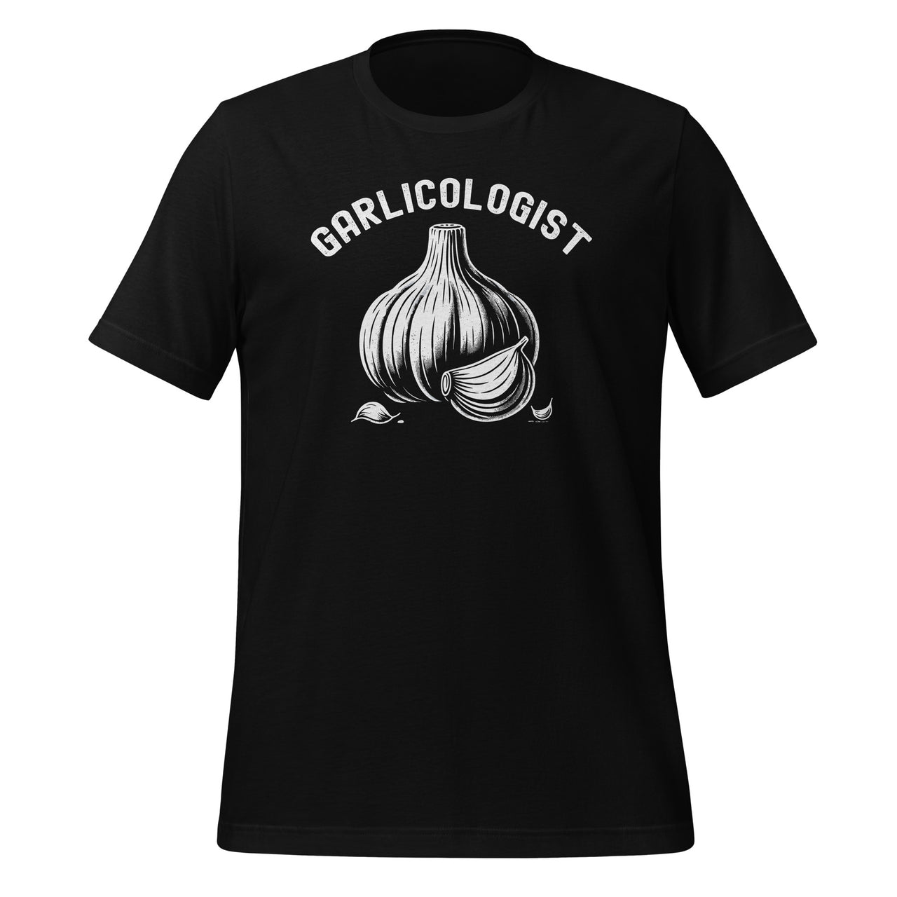 Garlicologist Funny Chef National Garlic Day Bulb Clove  Unisex T-Shirt