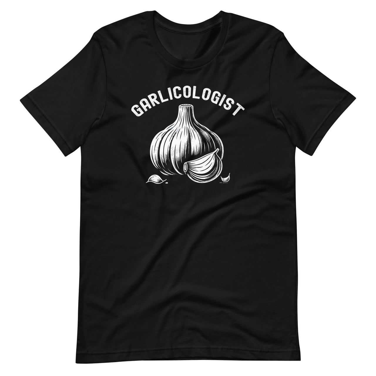 Garlicologist Funny Chef National Garlic Day Bulb Clove  Unisex T-Shirt