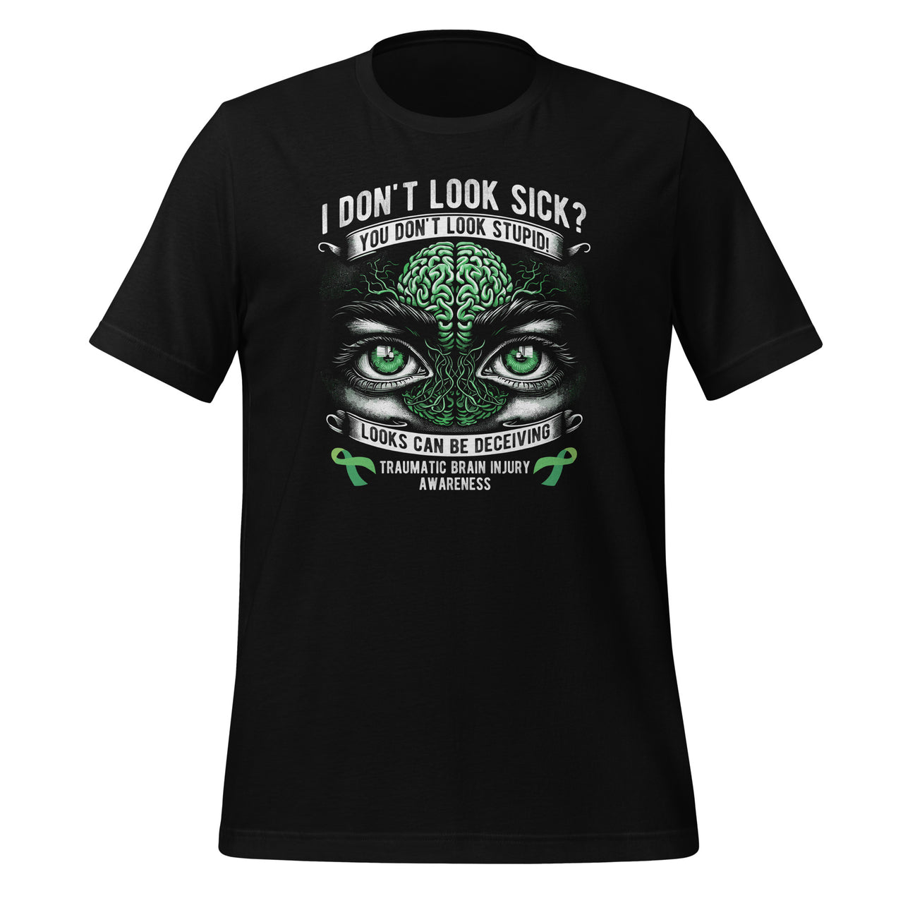 You Don't Look Stupid Traumatic Brain Injury Awareness Unisex T-Shirt