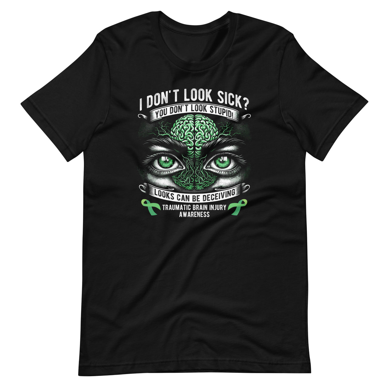 You Don't Look Stupid Traumatic Brain Injury Awareness Unisex T-Shirt