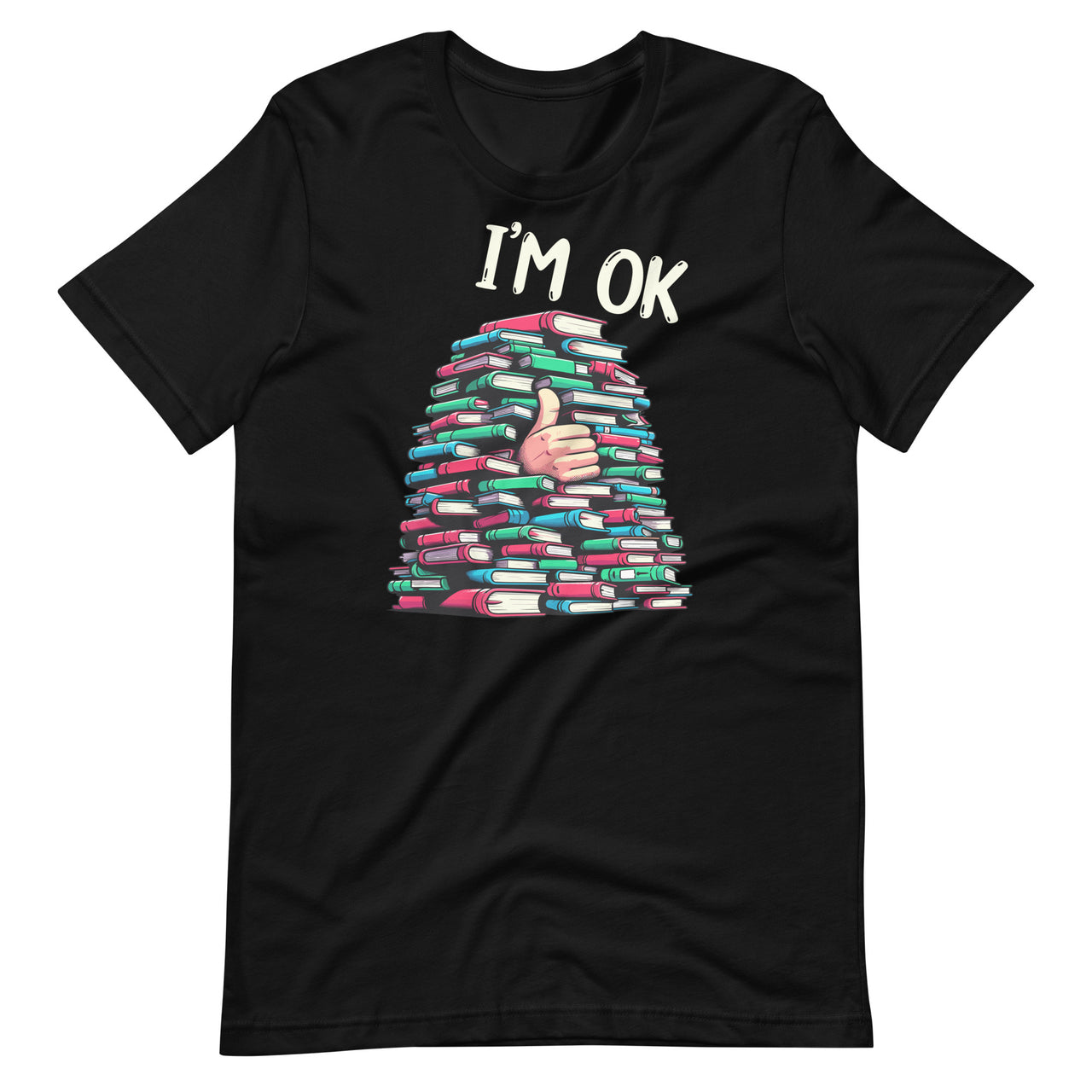 Reading Books Librarian Reader Nerd I'm Ok Teacher School Unisex T-Shirt