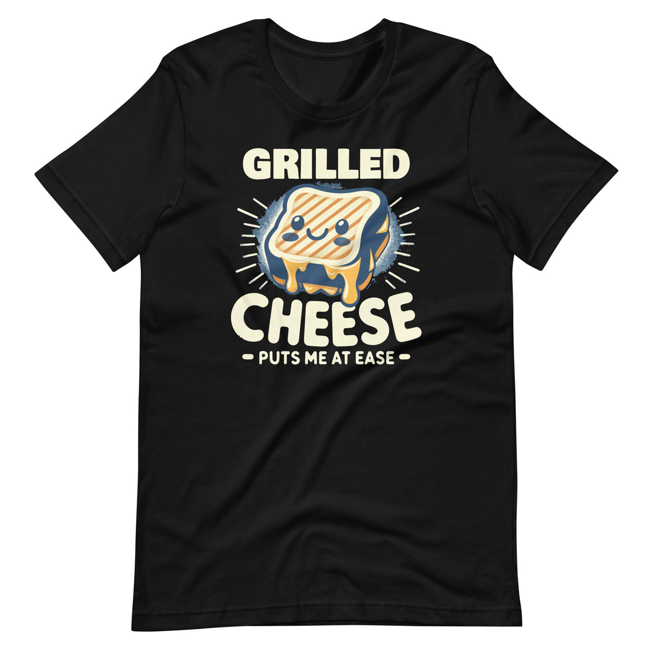 Grilled Cheese Puts Me At Ease Comfort Food Sandwich Day Unisex T-Shirt