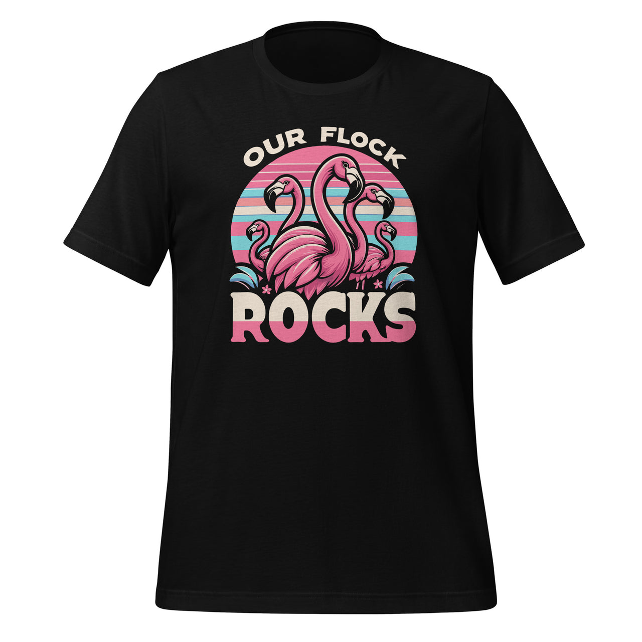 Our Flock Rocks Flamingos Lover Family Vacation Unisex T-Shirt