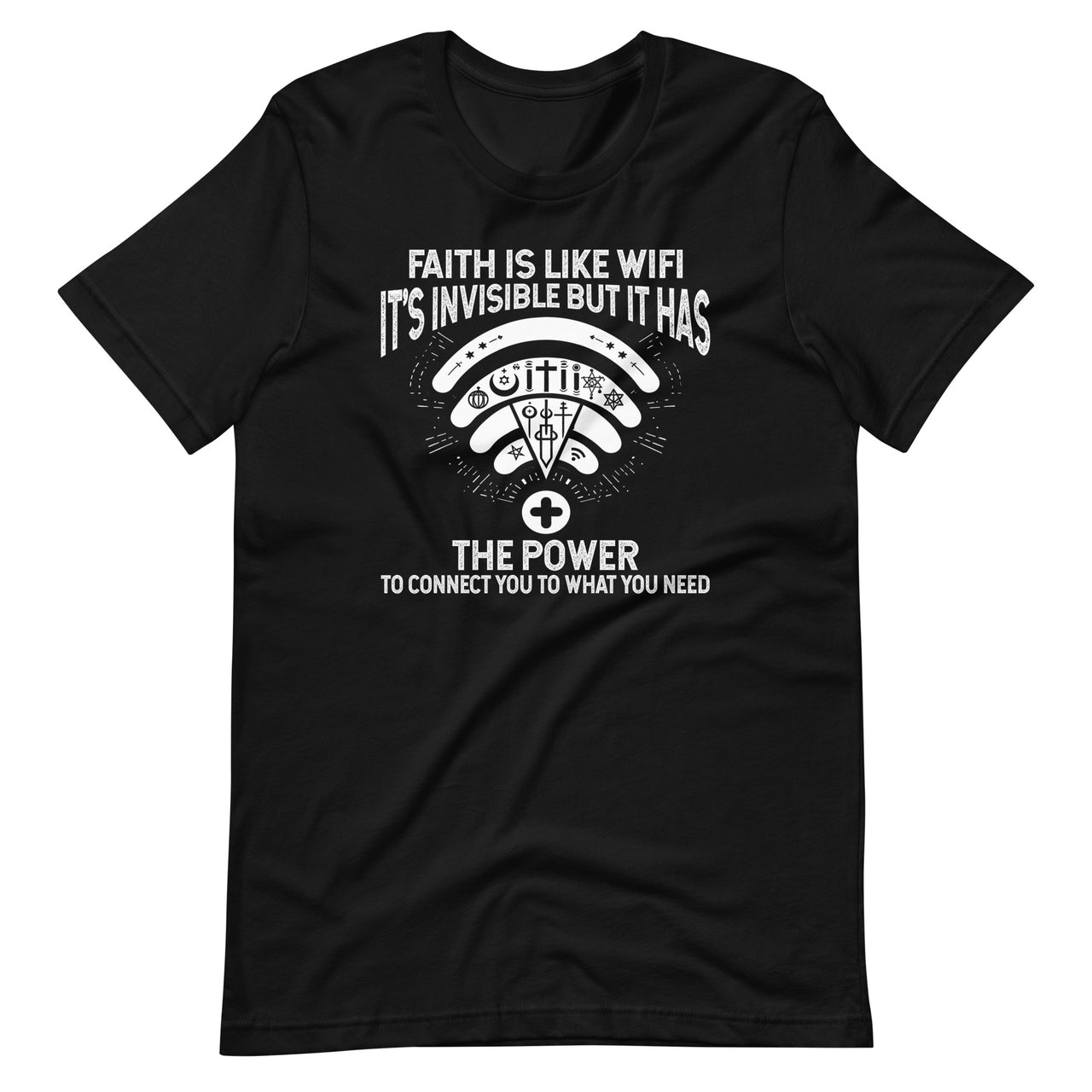 Faith Is Like Wifi Inspirational Vibes Funny Christian Unisex T-Shirt