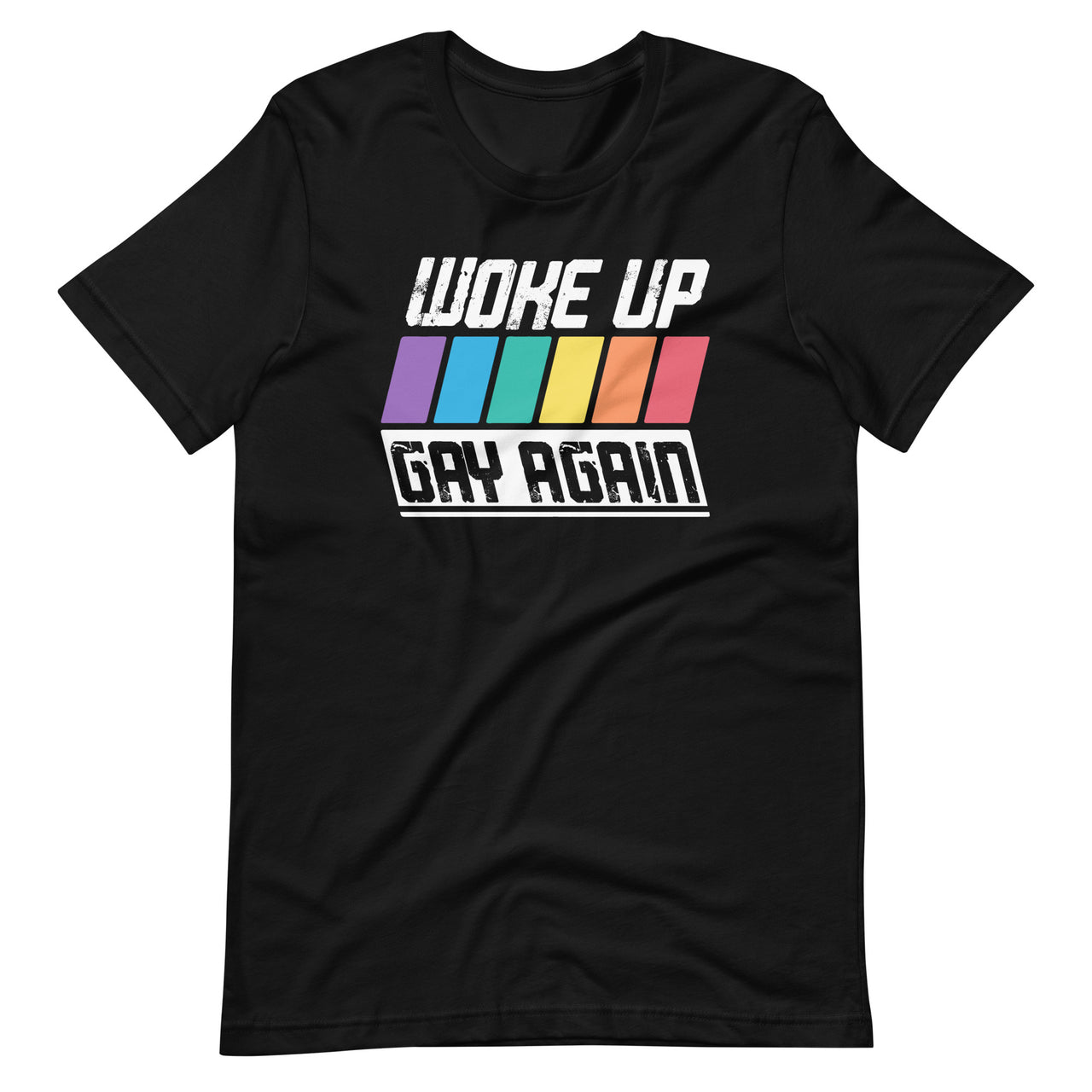 Woke Up Gay Again - Pride LGBT Funny Quote Saying Short-Sleeve Unisex T-Shirt