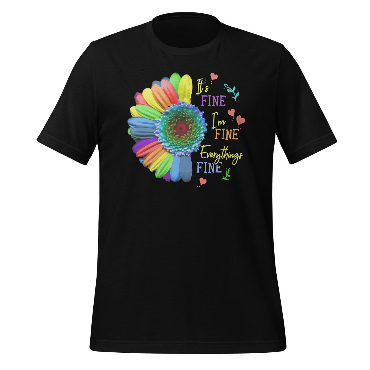 Its Fine Im Fine Everythings Fine - Cool Sunflower Quote Short-Sleeve Unisex T-Shirt