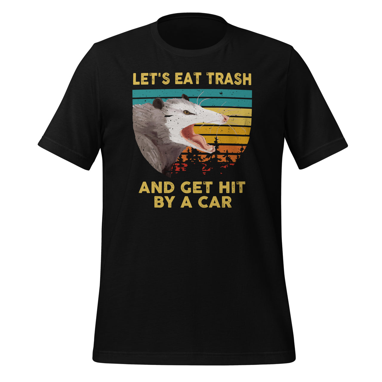 Let's Eat Trash And Get Hit By A Car - Opossum Animal Lover Short-Sleeve Unisex T-Shirt