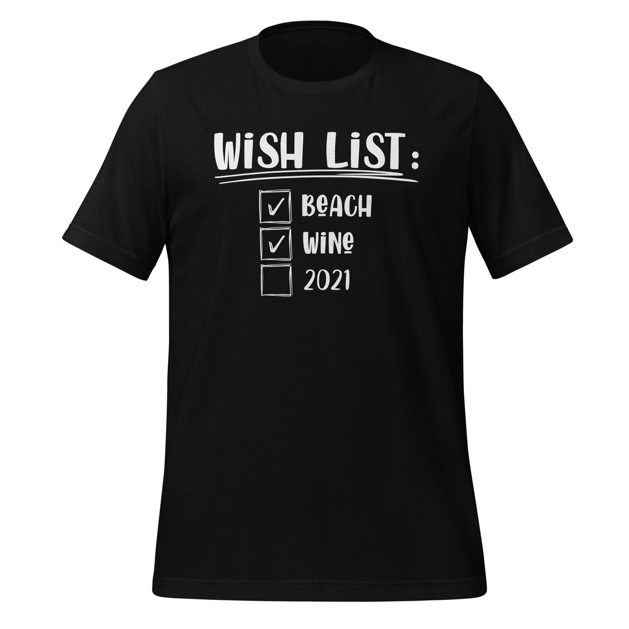 Wish List Beach Wine 2021 - Funny Humor Saying Short-Sleeve Unisex T-Shirt