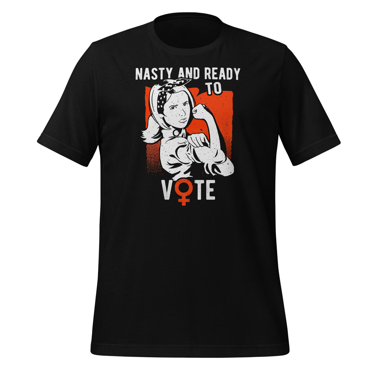 Nasty And Ready To Vote - Funny Vintage Retro Feminist Voter Short-Sleeve Unisex T-Shirt