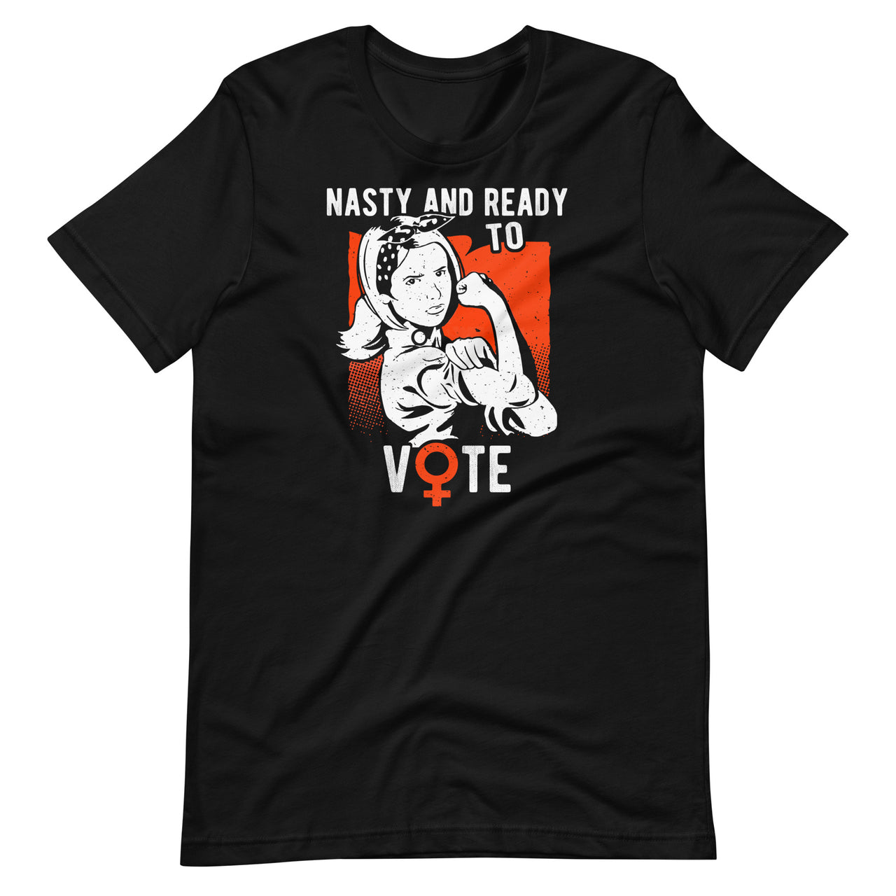 Nasty And Ready To Vote - Funny Vintage Retro Feminist Voter Short-Sleeve Unisex T-Shirt