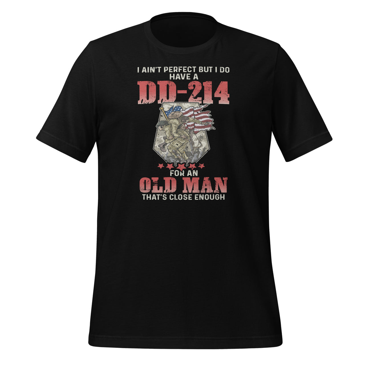 I Ain't Perfect But I Do Have A DD-214 For An Old Man Short-Sleeve Unisex T-Shirt