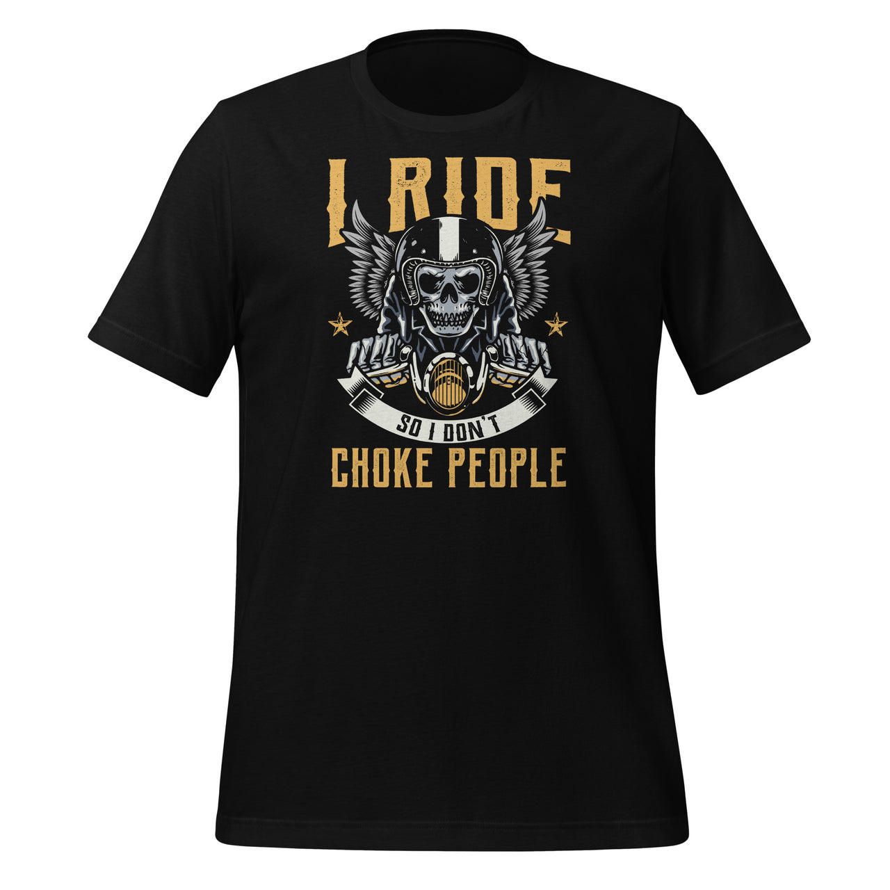 I Ride So I Don't Choke People - Cool Motorcycle Skull Biker Short-Sleeve Unisex T-Shirt