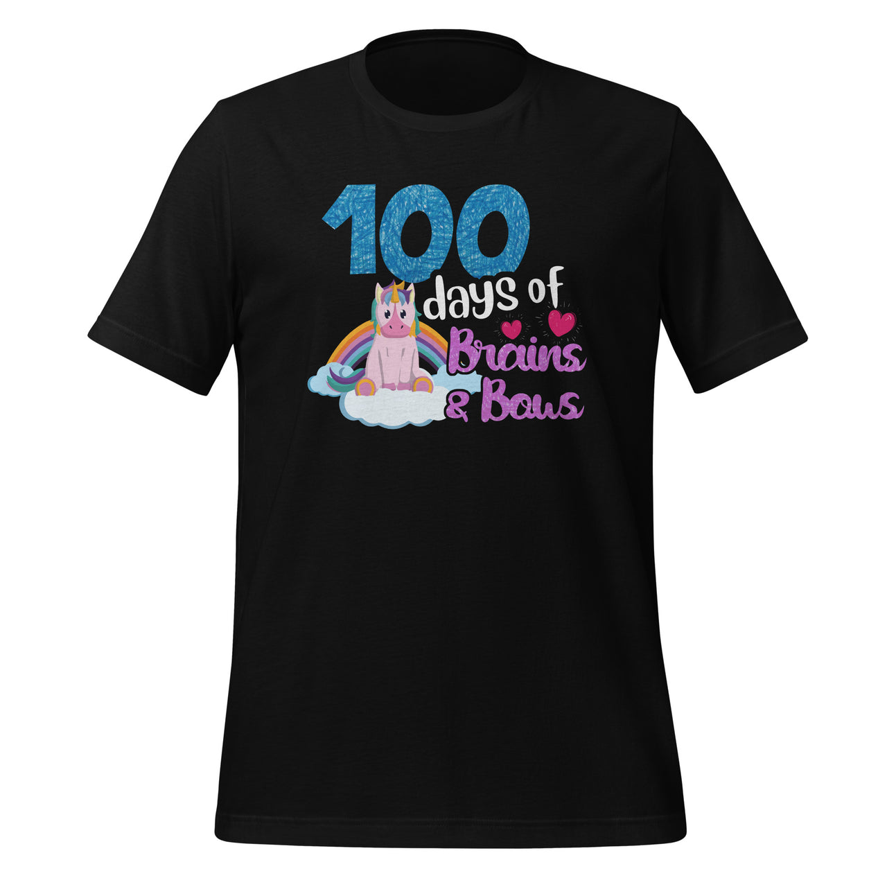 100 Days Of Brains Bows - Unicorn - 100th Day Of School Gift Short-Sleeve Unisex T-Shirt