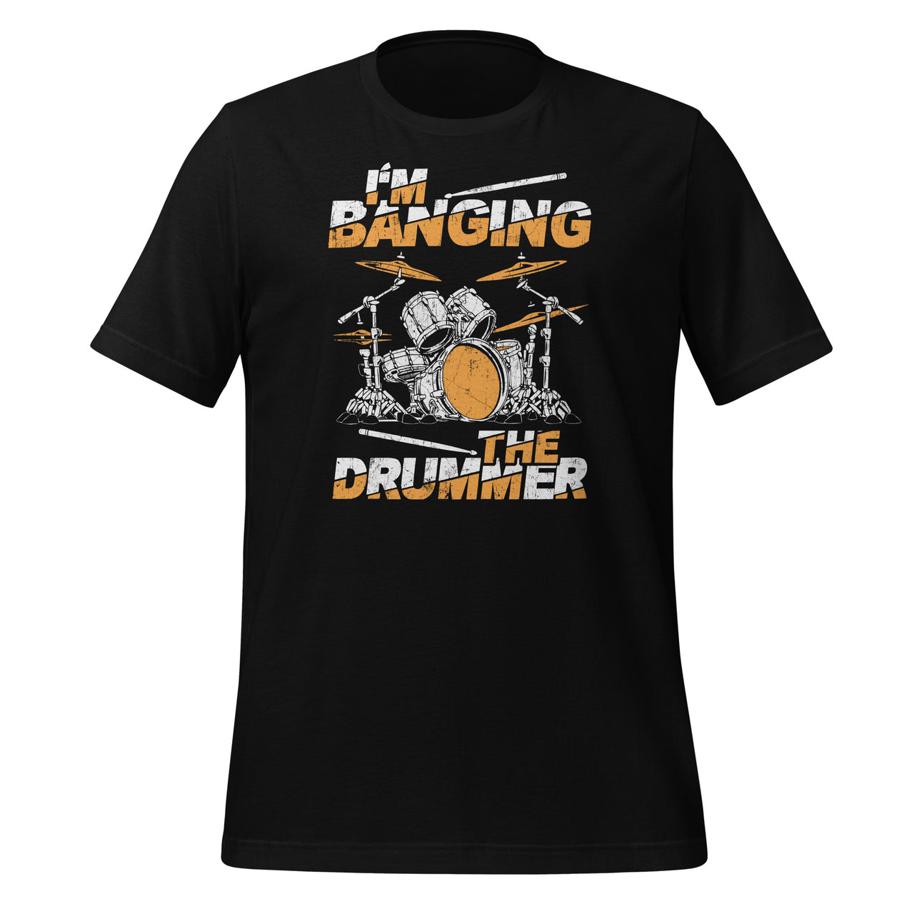 I'm Banging The Drummer - Play Drums Funny Drum Player Lover Short-Sleeve Unisex T-Shirt