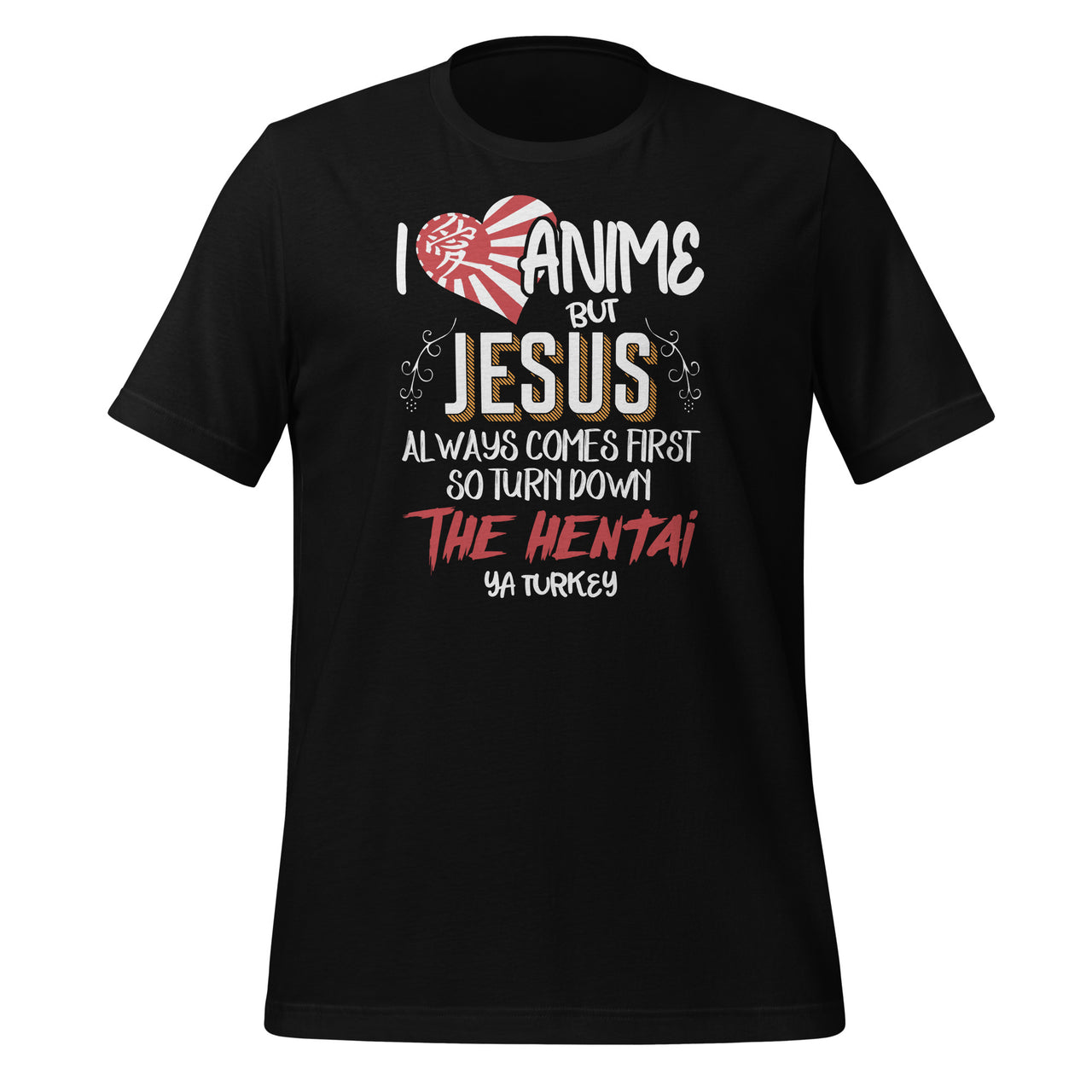 I Love Anime But Jesus Always Comes First - Anime Lover Fans Short-Sleeve Unisex T-Shirt